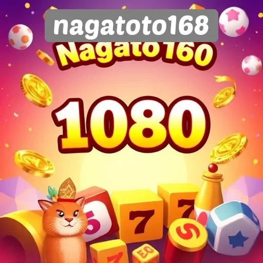 Fitur Unggulan di Situs Nagatoto168 yang Patut Diketahui